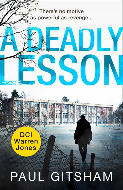 A Deadly Lesson (novella) (DCI Warren Jones)