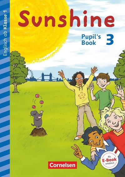 Sunshine - Early Start Edition 3. Schuljahr- Nordrhein-Westfalen - Pupil’s Book