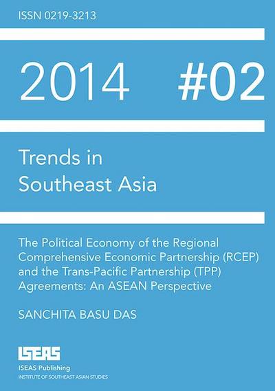 The Political Economy of the Regional Comprehensive Economic Partnership (RCEP) and the Trans-Pacific Partnership (TPP) Agreements