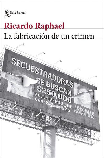 La fabricacion de un crimen