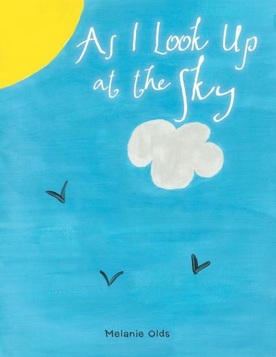 As I Look Up at the Sky