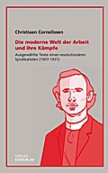 Die moderne Welt der Arbeit und ihre Kämpfe