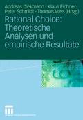 Rational Choice: Theoretische Analysen und empiris