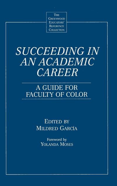 Succeeding in an Academic Career - Mildred Garcia