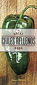 The Great Chiles Rellenos Book