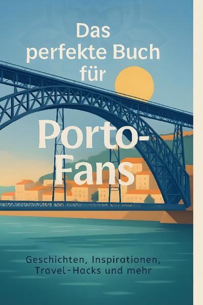 Das perfekte Buch für Porto-Fans