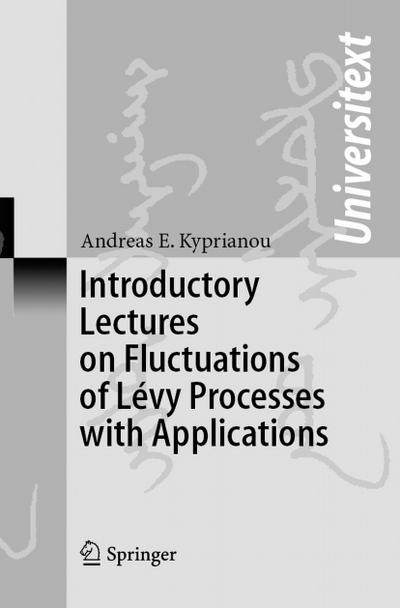 Introductory Lectures on Fluctuations of Lévy Processes with Applications