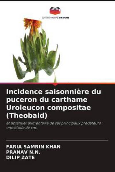 Incidence saisonnière du puceron du carthame Uroleucon compositae (Theobald)
