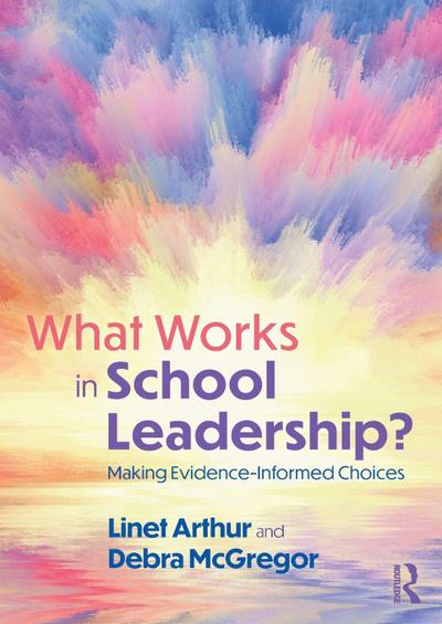 What Works in School Leadership?