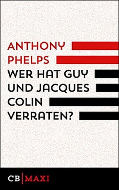 Wer hat Guy und Jacques Colin verraten?