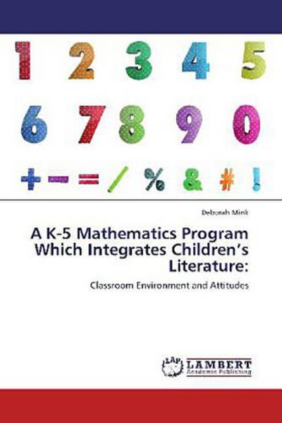A K-5 Mathematics Program Which Integrates Children’s Literature: