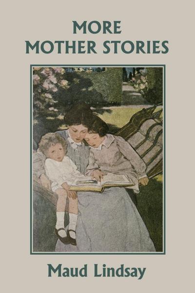 More Mother Stories (Yesterday’s Classics)