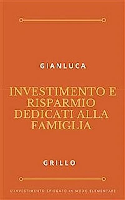 Investimento e risparmio dedicati alla famiglia