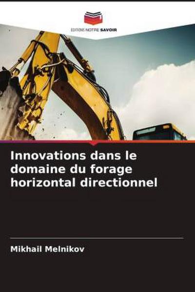 Innovations dans le domaine du forage horizontal directionnel
