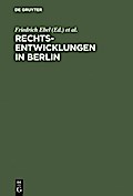 Rechtsentwicklungen in Berlin
