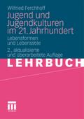 Jugend und Jugendkulturen im 21. Jahrhundert