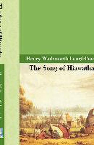 The Song of Hiawatha