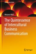 The Quintessence of Intercultural Business Communication (Quintessence Series)