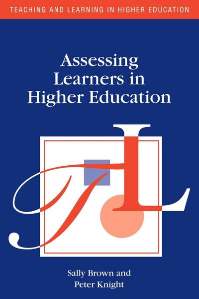 Assessing Learners in Higher Education