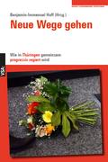 Neue Wege gehen: Wie in Thüringen gemeinsam progressiv regiert wird