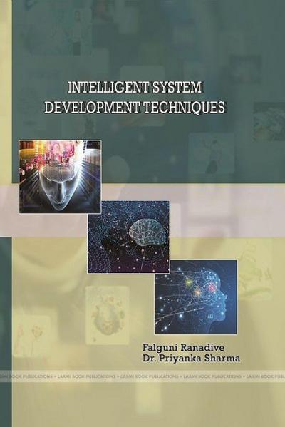 INTELLIGENT SYSTEM DEVELOPMENT TECHNIQUES