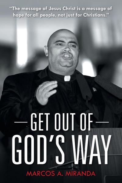 Get Out of God’s Way