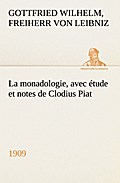 La monadologie (1909) avec étude et notes de Clodius Piat