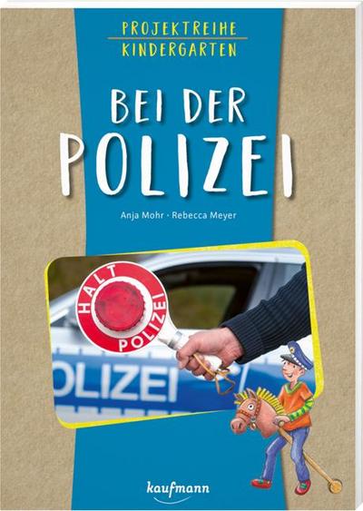 Projektreihe Kindergarten - Bei der Polizei