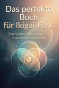 Das perfekte Buch für Ikigai-Fans