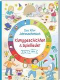 Das Kita-Jahreszeitenbuch: Klanggeschichten & 