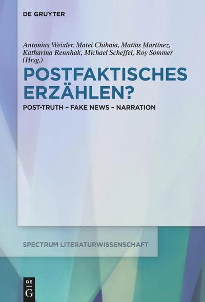 Postfaktisches Erzählen?