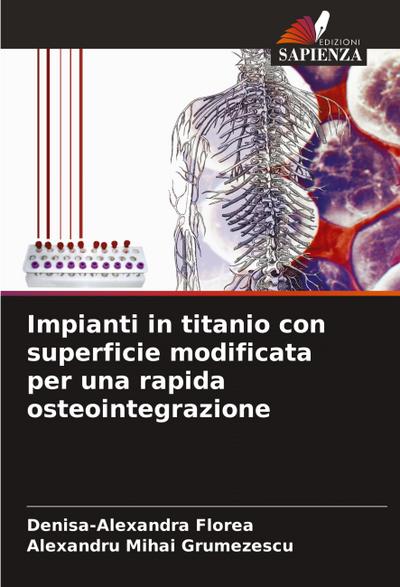 Impianti in titanio con superficie modificata per una rapida osteointegrazione