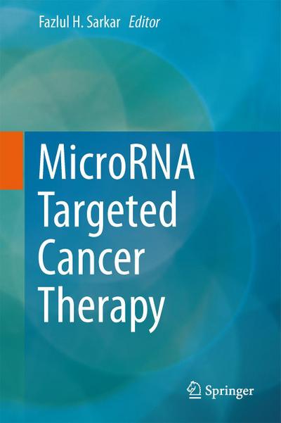 MicroRNA Targeted Cancer Therapy