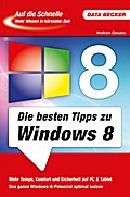 Auf Die Schnelle Die Besten Tipps Zu Windows 8 - Wolfram Gieseke