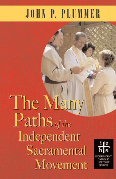 Many Paths of the Independent Sacramental Movement (Apocryphile)