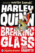 Harley Quinn: Breaking Glass - Jetzt kracht’
