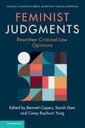 Feminist Judgments: Rewritten Criminal Law Opinions