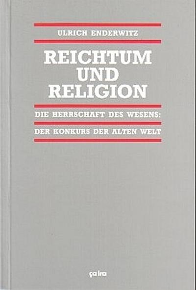 Enderwitz, U: Reichtum und Religion / Konkurs