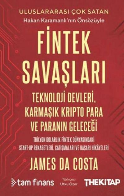 Fintek Savaslari;Teknoloji Devleri, Karmasik Kripto Para ve Paranin Gelecegi