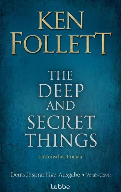 The Deep and Secret Things