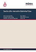 Sechs Uhr vierzehn Bahnhof Zoo