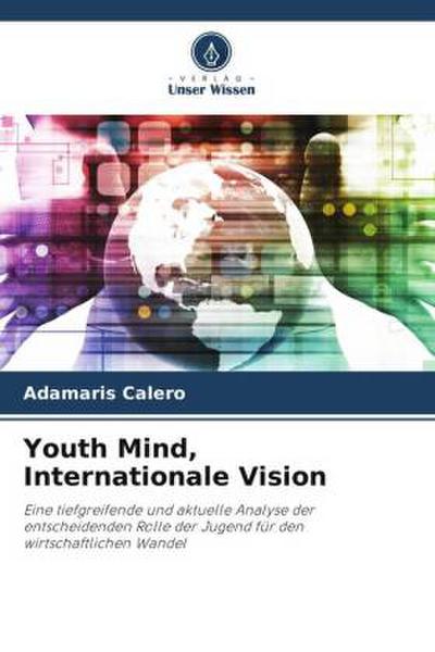 Youth Mind, Internationale Vision