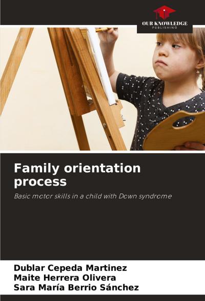 Family orientation process