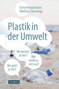 Plastik in der Umwelt von Elena Hengstmann | Taschenbuch