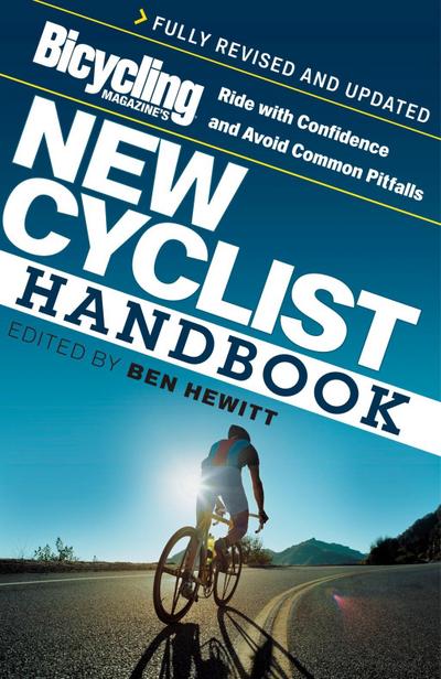 Bicycling Magazine’s New Cyclist Handbook