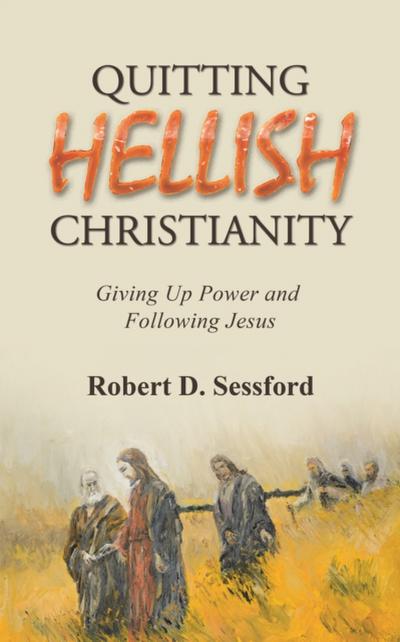 Quitting Hellish Christianity