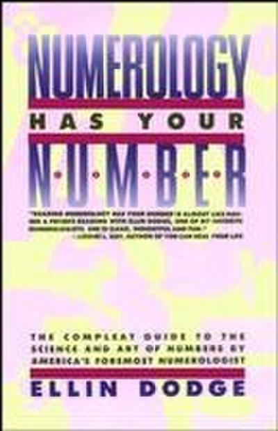 Numerology Has Your Number: Numerology Has Your Number