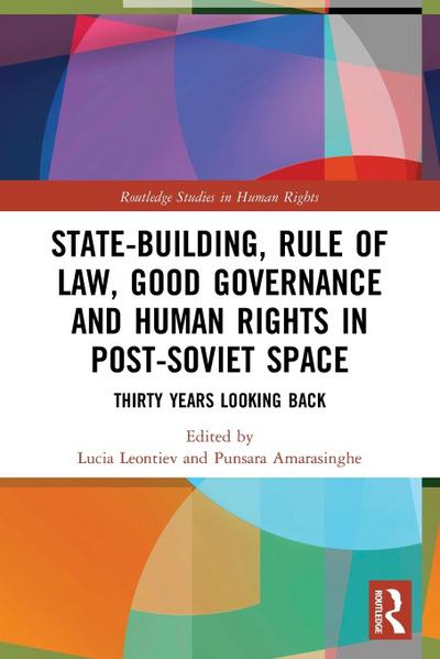 State-Building, Rule of Law, Good Governance and Human Rights in Post-Soviet Space