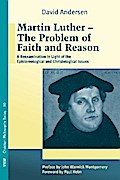 Martin Luther: The Problem with Faith and Reason