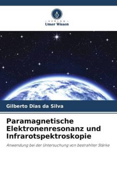 Paramagnetische Elektronenresonanz und Infrarotspektroskopie